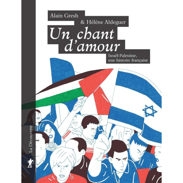 Un chant d'amour -israel palestine une histoire française