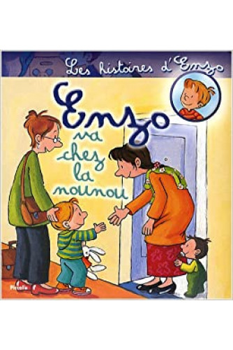 Les histoires d'Enzo T4 -Enzo va chez la nounou