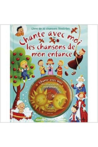 Chante avec moi les chansons de mon enfance +CD