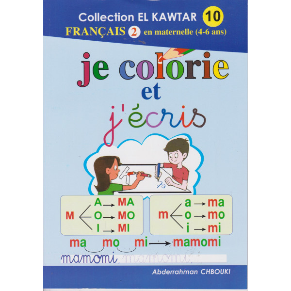 El kawtar 10 -Je colorie et j'écris mater 4-6 ans 2023