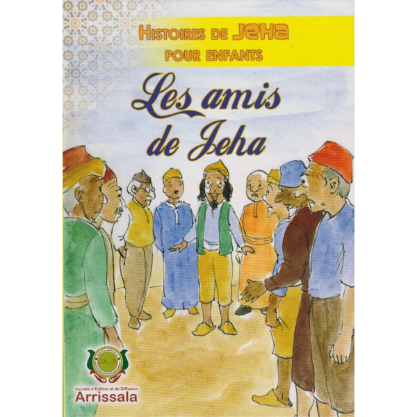 Histoires de Jeha pour enfants (relié) -Les amis de Jeha