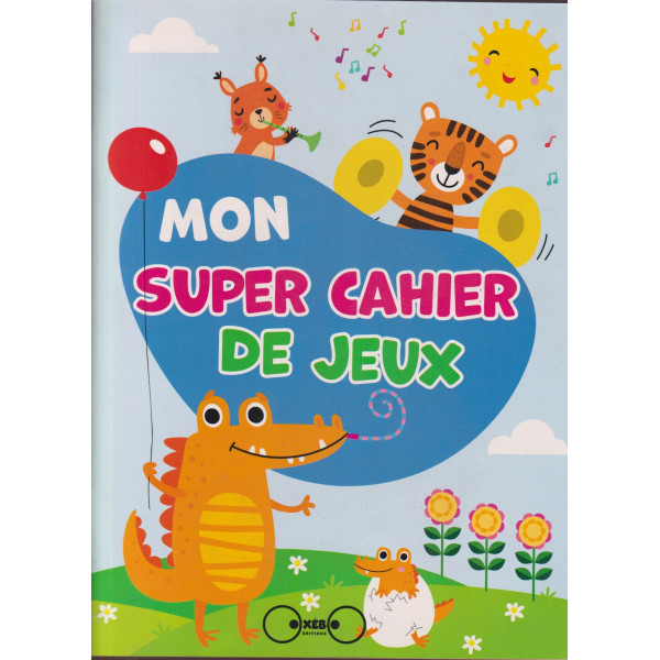 Collection mon super cahier de jeux -Les animaux 