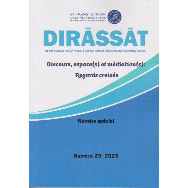 Dirassat N° 29-2023 -Discours, espace(s) et médiation(s): regards croisés