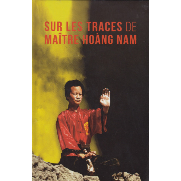 Sur les traces de maitre Hong Nam