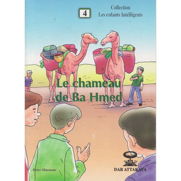 Le chameau de Ba Hmed -Les enfants intélligents