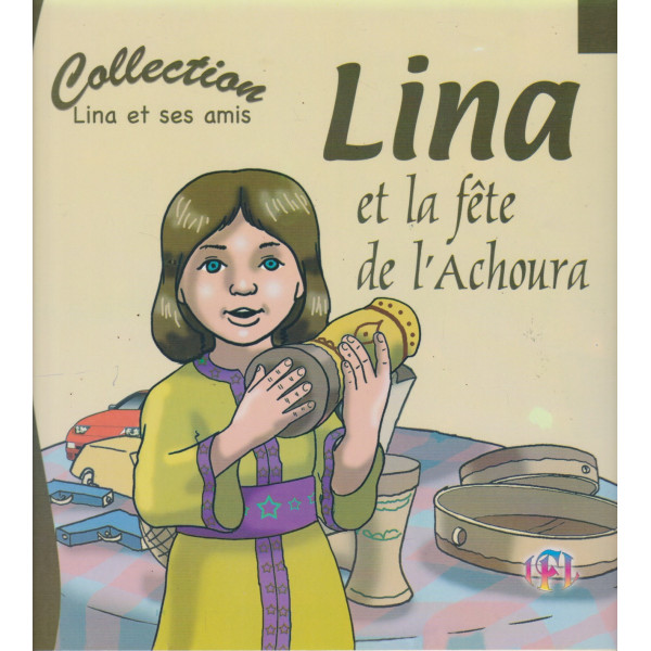 Lina et le fête de l'Achoura -Lina et ses amis