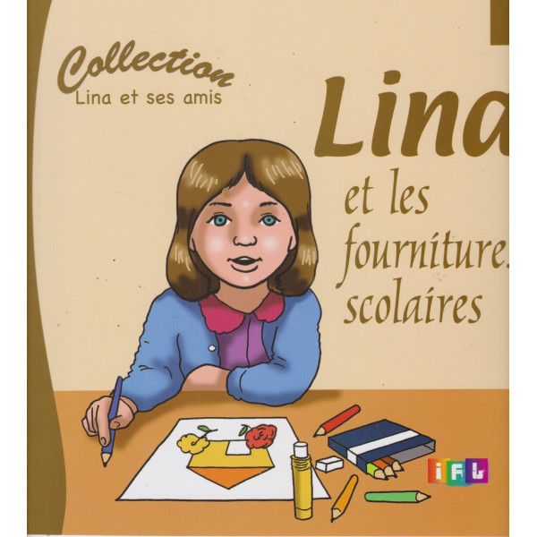 Lina et les fournitures scolaires -Lina et ses amis