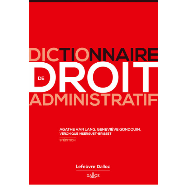 Dictionnaire de droit administratif 9ed - Campus