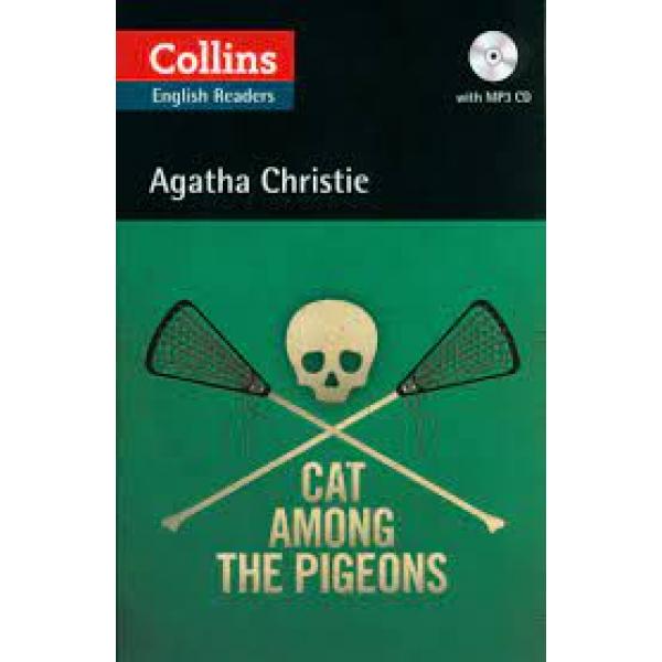 Cat among the pigeons B2 +CD -Collins English Readers