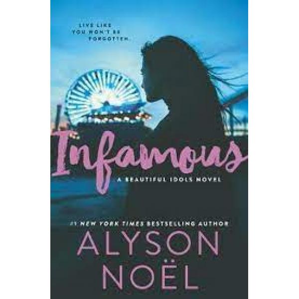 Infamous A Beautiful Idols Novel
