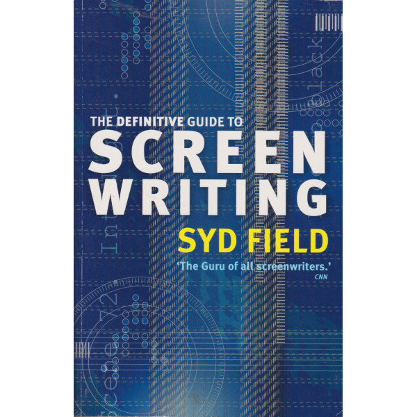 The definitive guide to screen writing