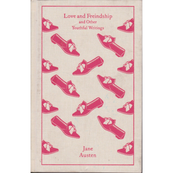 Love and Friendship And Other Youthful Writings