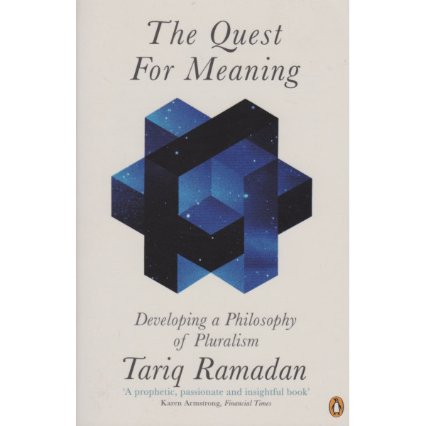 The Quest for Meaning Developing a Philosophy of Pluralism