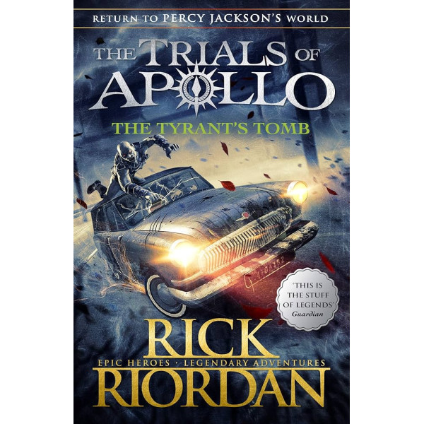 The Trials of Apollo T4 The Tyrant’s Tomb