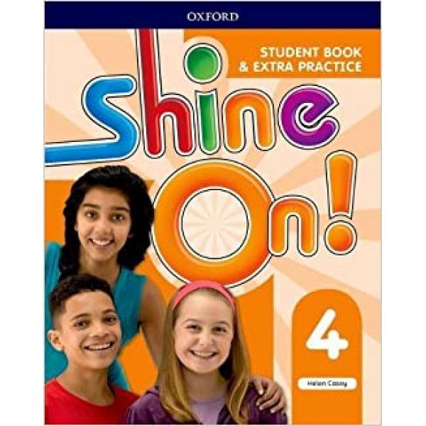 Shine On 4 SB with extra practice 2017