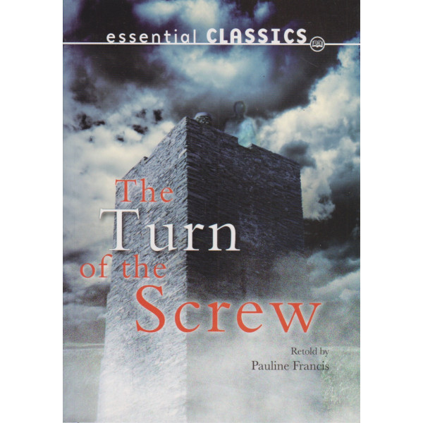 The turn of the screw -Essential Classics