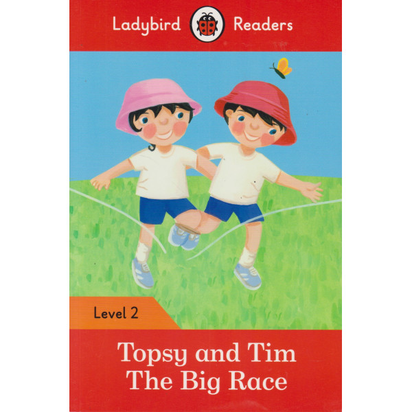 Topsy and Tim: The Big Race – Ladybird Readers Level 2