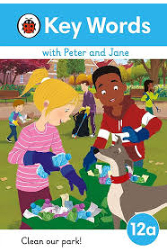 Key Words with Peter and Jane Level 12a Key Words with Peter and Jane Level 12a