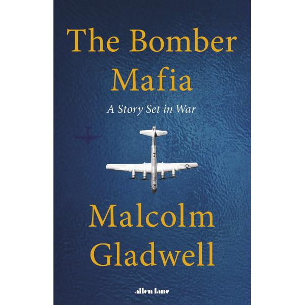 The Bomber Mafia A Story Set in War