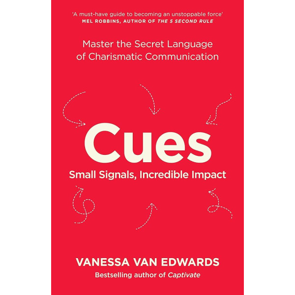 Cues -small signals incrdible impact
