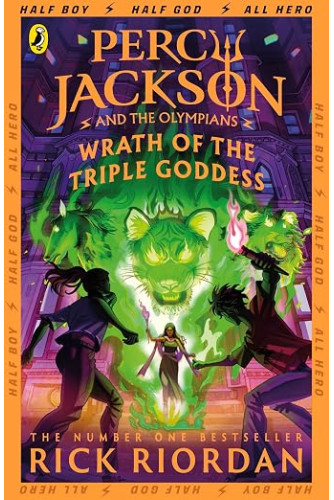 PERCY JACKSON AND THE OLYMPIANS 02: WRATH OF THE TRIPLE GODDESS PB PERCY JACKSON AND THE OLYMPIANS 02: WRATH OF THE TRIPLE GODDESS PB