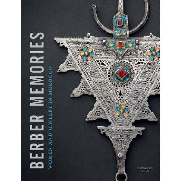 Berber Memories Women and Jewellery in Morocco