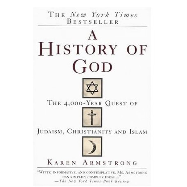 A History of God -The 4000 Year Quest of Judaism, Christianity and Islam