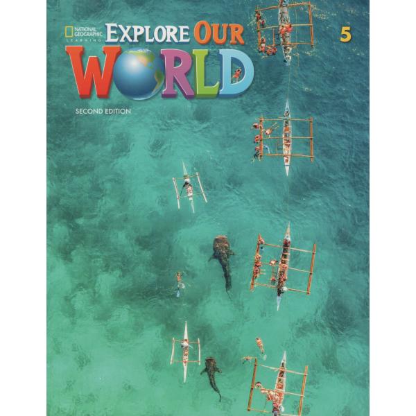 Explore Our World 5 SB 2ed 2019