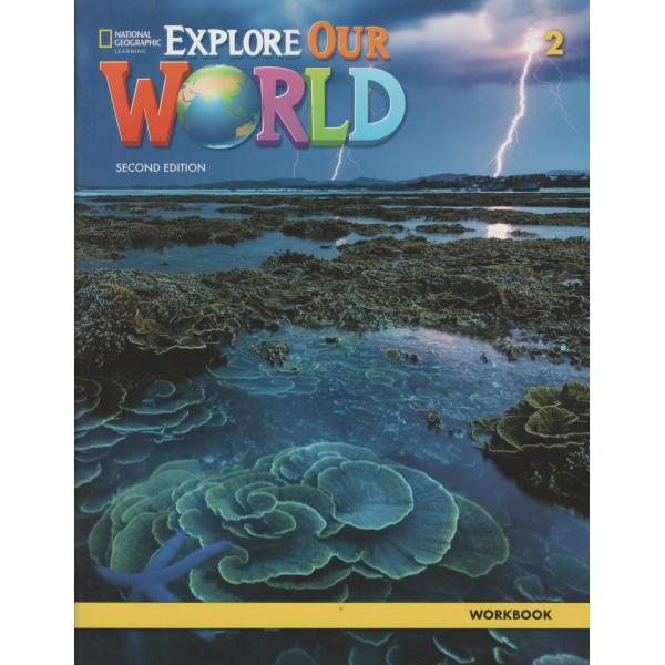 Explore our world 2 WB 2ed 2022