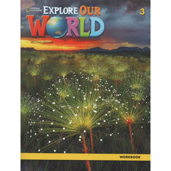 Explore Our World 3 Wb 2ed