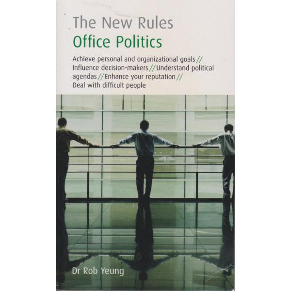 Office Politics The New Rules