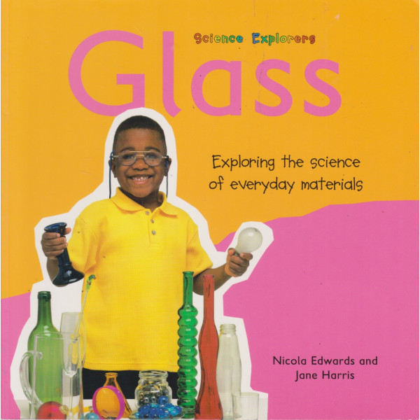 Glass -Science Explorers