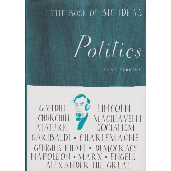 Politics -Little Book Of Big Ideas