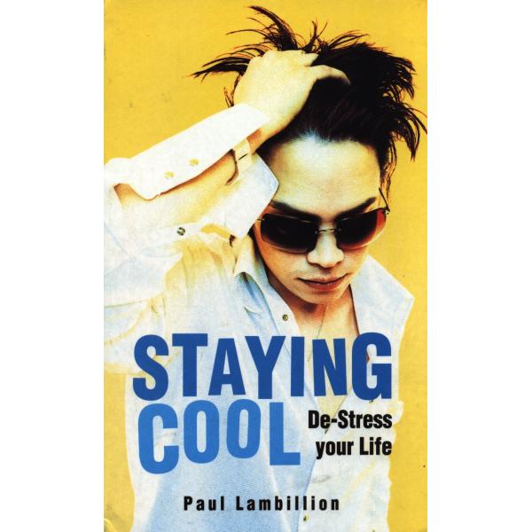 Staying cool De-stress your life
