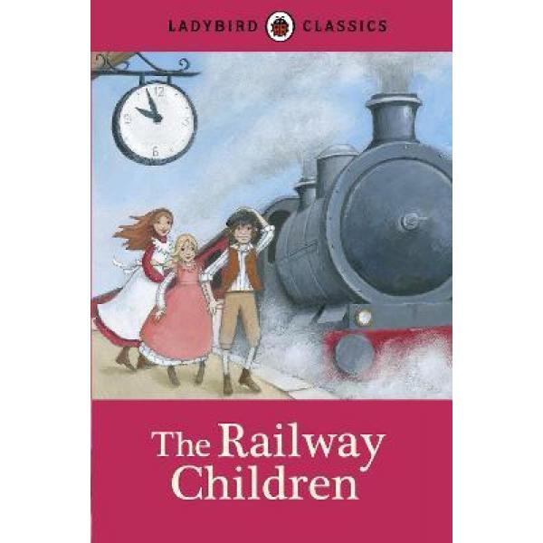 The railway children -Ladybird Classics