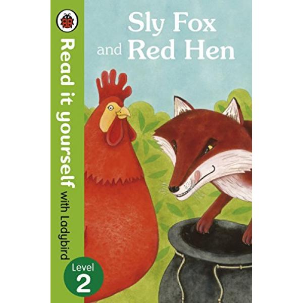 Sly Fox and Red Hen N2 -Read It Yourself