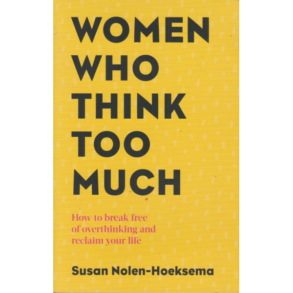 Women who think too much