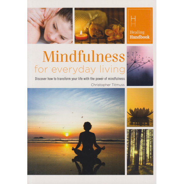 Mindfulness for everyday living