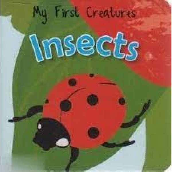 My First Creatures -Insects