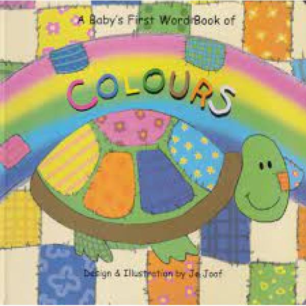 A Baby's First Word Book Of Colours