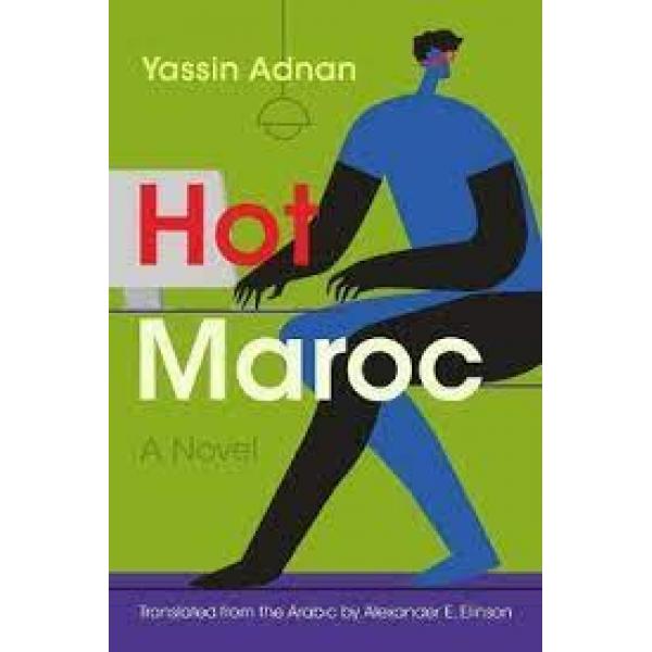 Hot Maroc A Novel