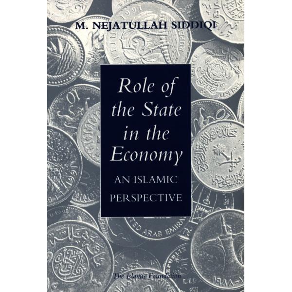 Role of the State in the Economy An Islamic Perspective