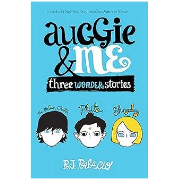 Auggie & Me Three Wonder Stories