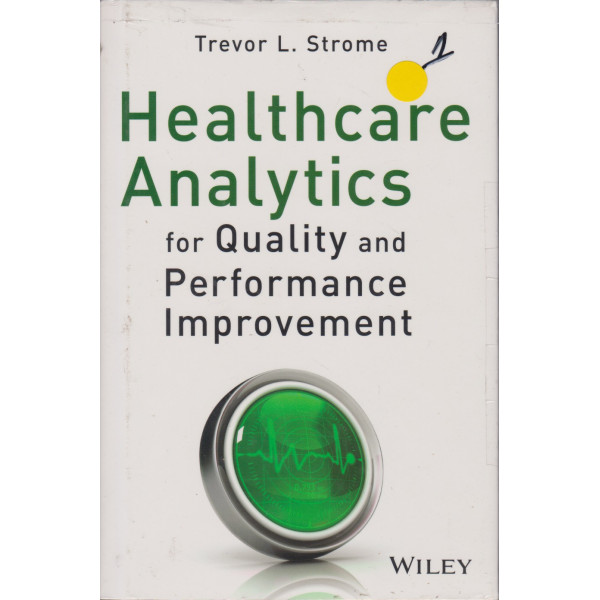 Healthcare analytics for quality 