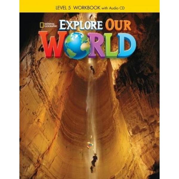 Explore Our World 5 WB+CD 2015