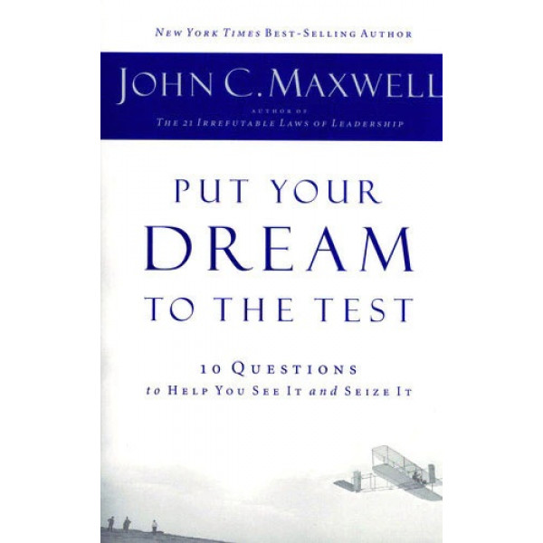 Put your dream to the test
