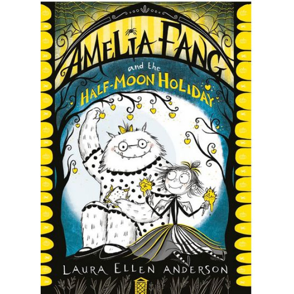 Amelia Fang and the Half-Moon Holiday