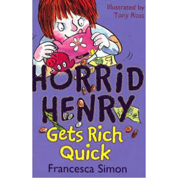 Horrid Henry -Gets Rich Quick