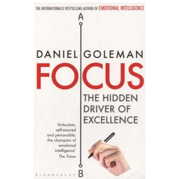 Focus - The Hidden Driver of Excellence