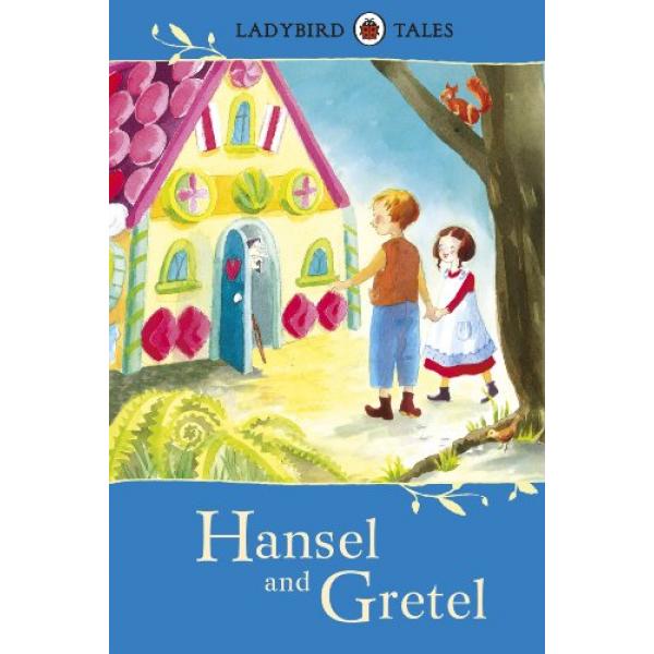 Hansel and Gretel -Ladybird Tales